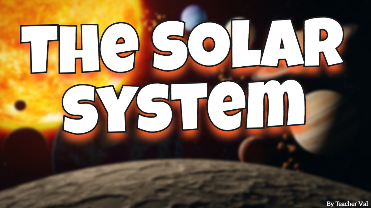 The Solar System - Grade 5-6 PowerPoint Lesson