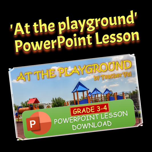 At the Playground - Grade 3-4 PowerPoint Lesson