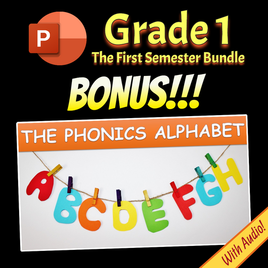 Grade 1 Semester 1 Bonus PPT - The Phonics Alphabet