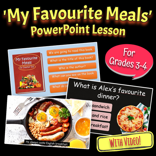 My Favourite Meals - Grade 3-4 PowerPoint Lesson with Video