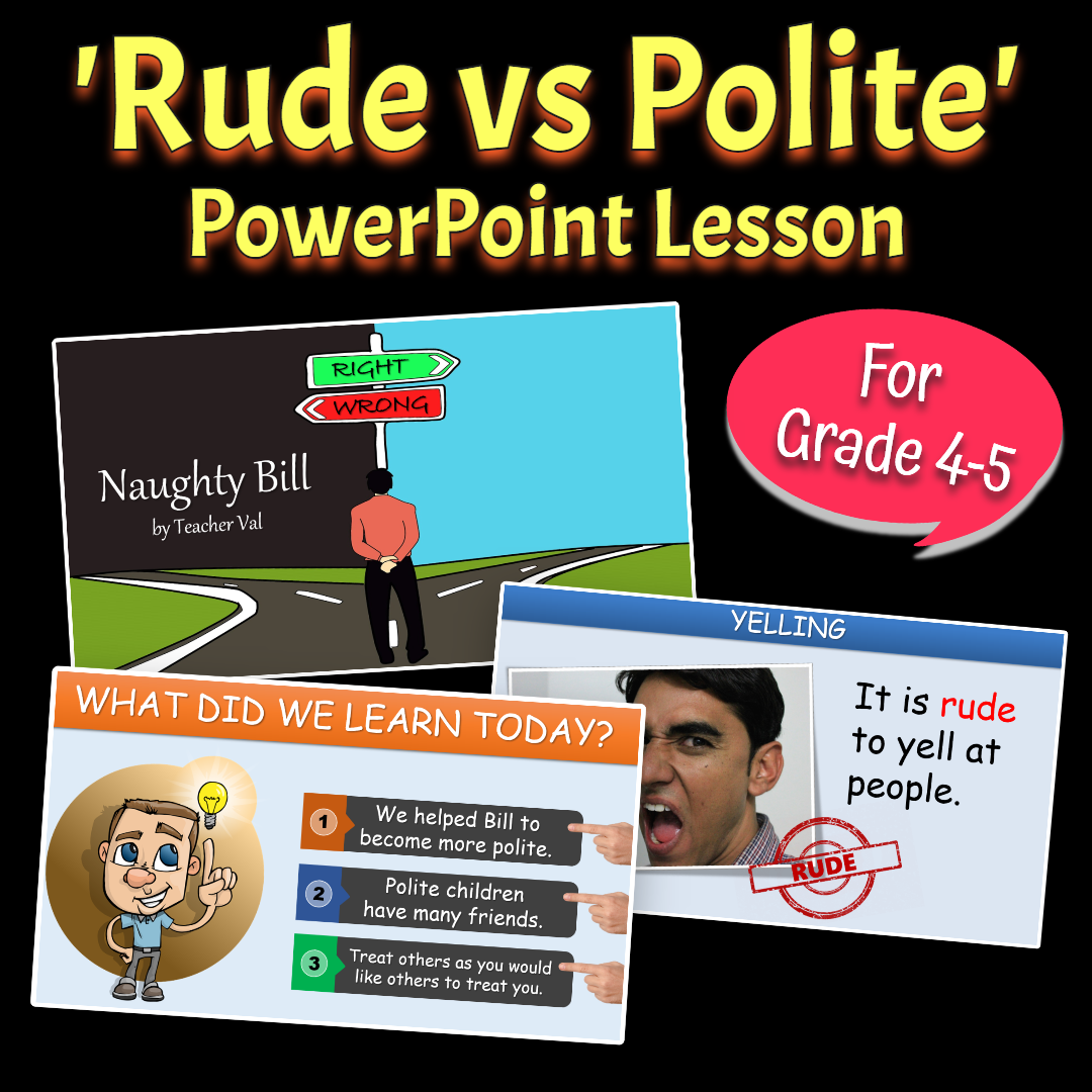 Rude vs. Polite - Grade 4-5 PowerPoint Lesson – Teacher Val