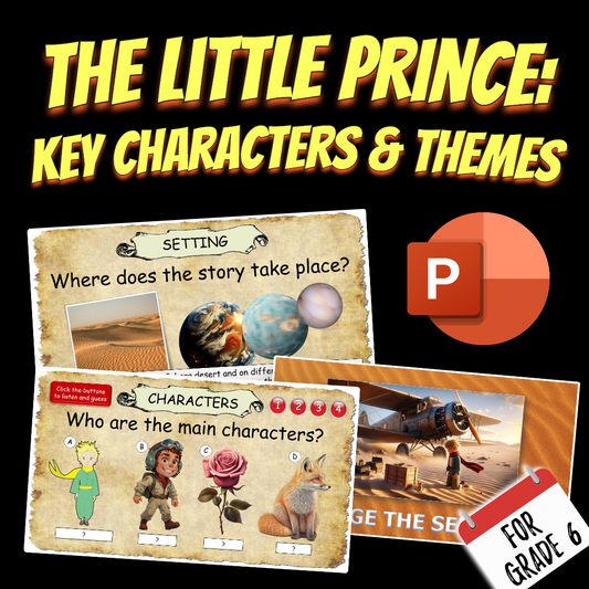 The Little Prince: Key Characters and Themes - Grade 6-7 PowerPoint Lesson